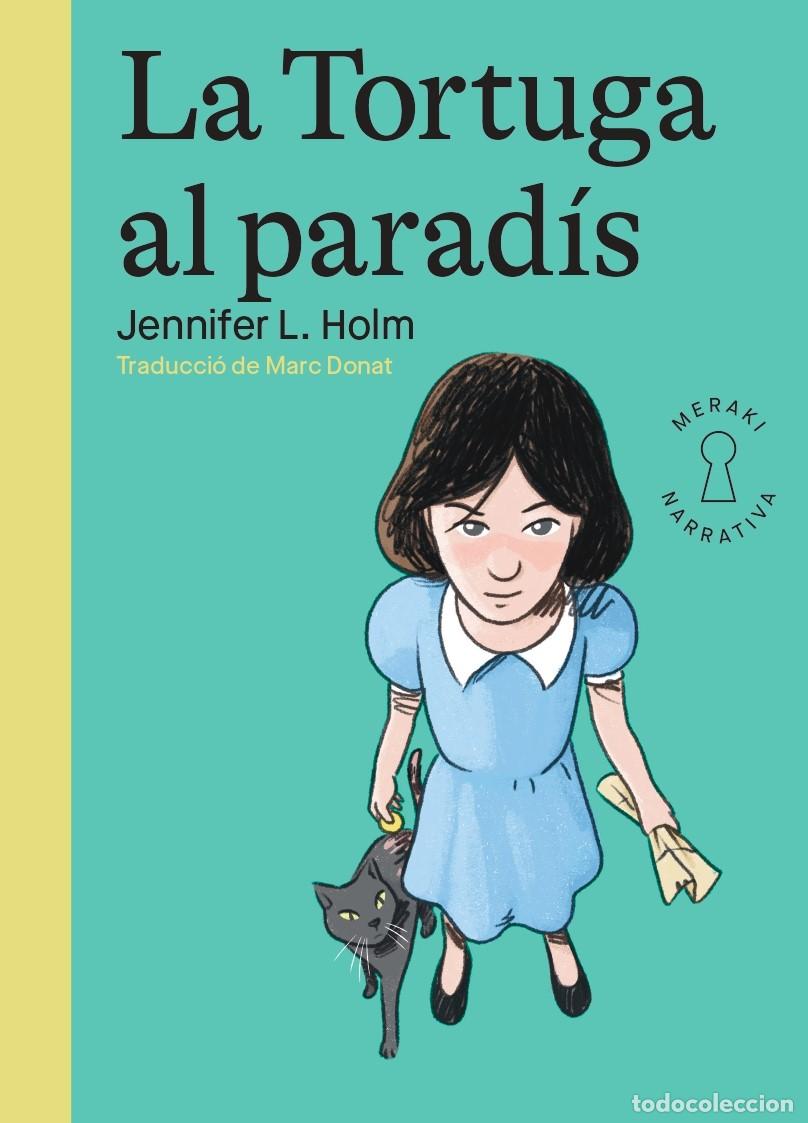 books: LA TORTUGA AL PARAD&Iacute;S - Holm, Jennifer L