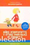 books: NI&Ntilde;OS DESOBEDIENTES Y PROBLEMAS CONDUCTA - JARQUE, J.