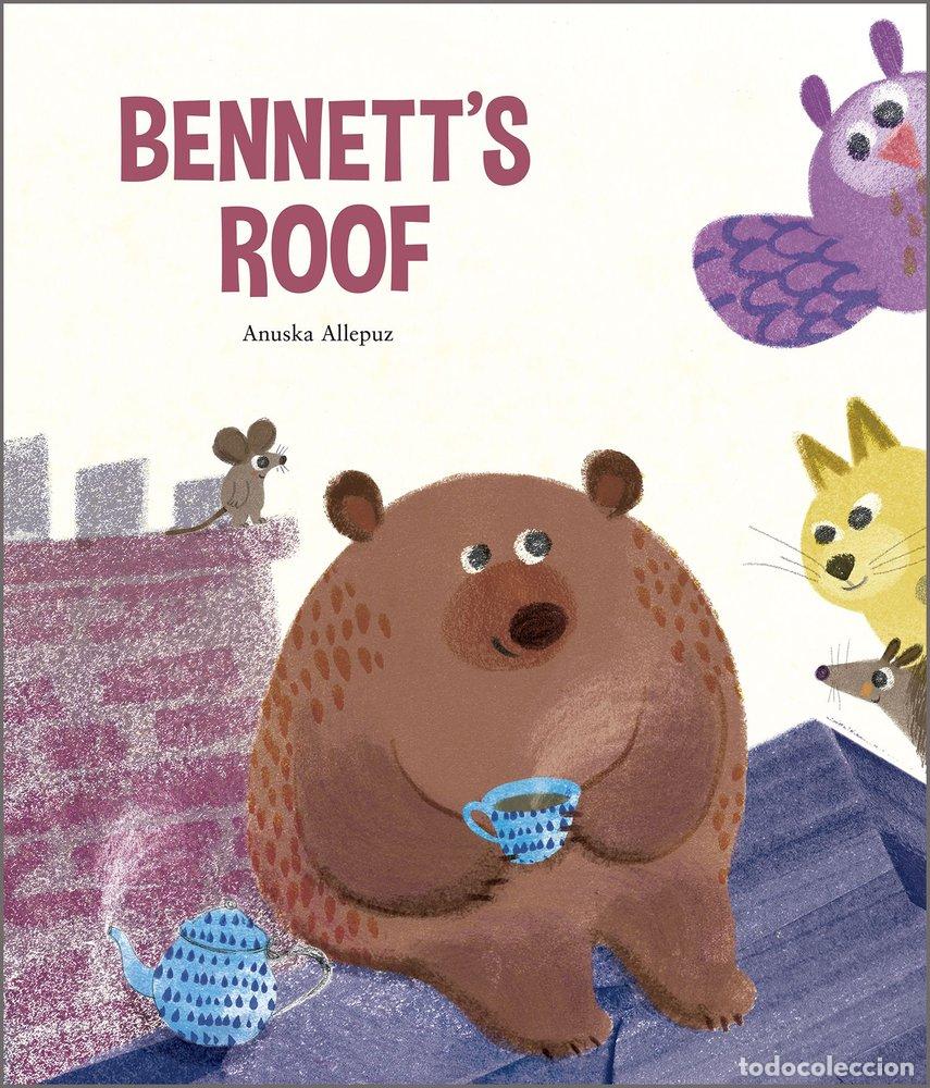 Livres: BENNETT&AElig;S ROOF - ALLEPUZ, ANUSKA