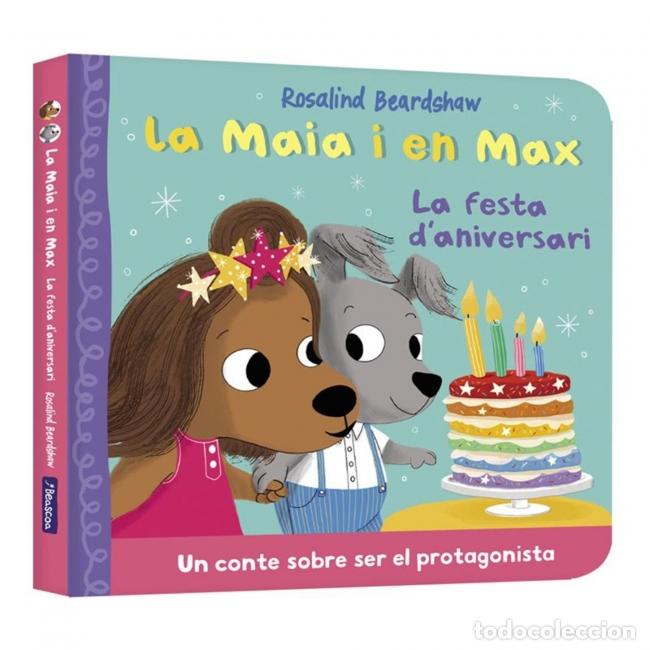 books: LA MAIA I EN MAX - LA FESTA D'ANIVERSARI - Rosalind Beardshaw