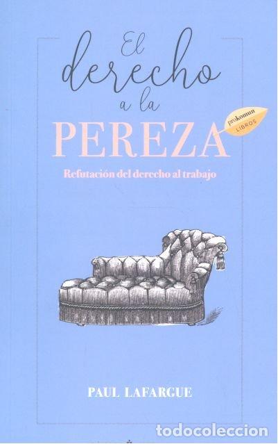 books: DERECHO A LA PEREZA,EL - LAFARGUE, PAUL