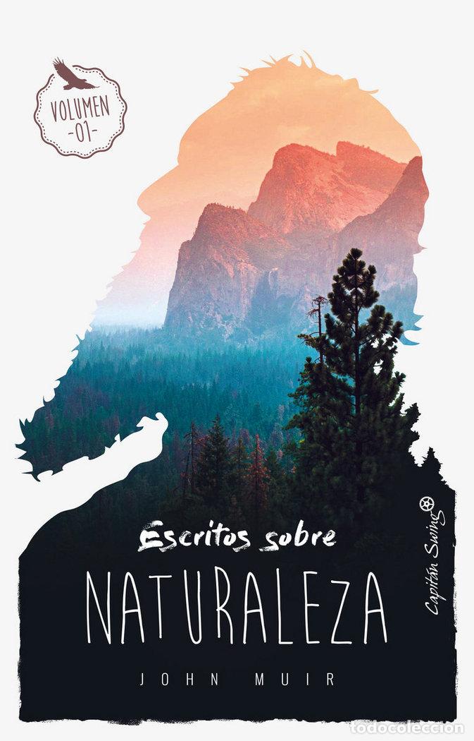 Livres: ESCRITOS SOBRE NATURALEZA - MUIR, JOHN