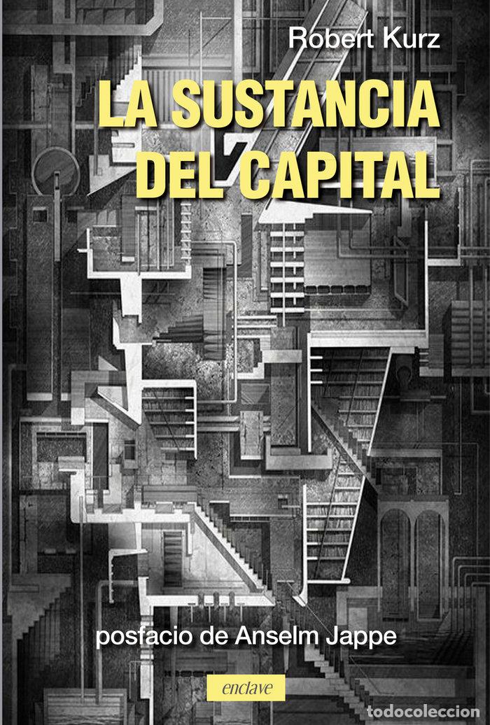 B&uuml;cher: SUSTANCIA DEL CAPITAL,LA - KURZ, ROBERT