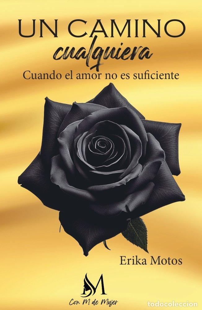 B&uuml;cher: UN CAMINO CUALQUIERA - MOTOS, ERIKA