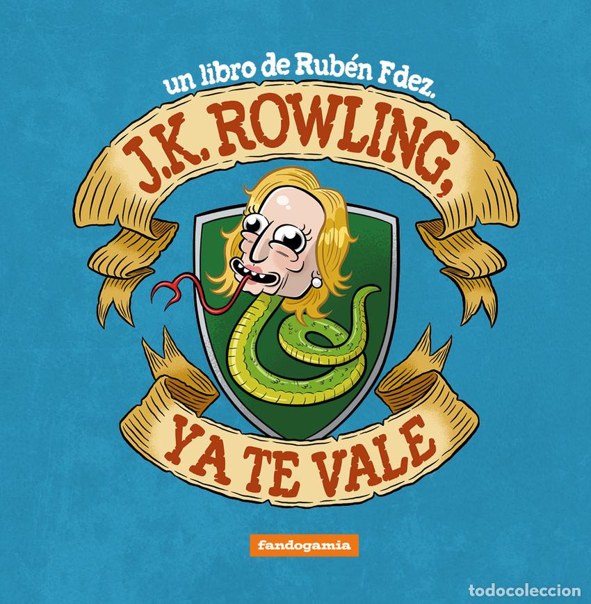 Libri: J.K.ROWLING, YA TE VALE - Fdez, Ruben