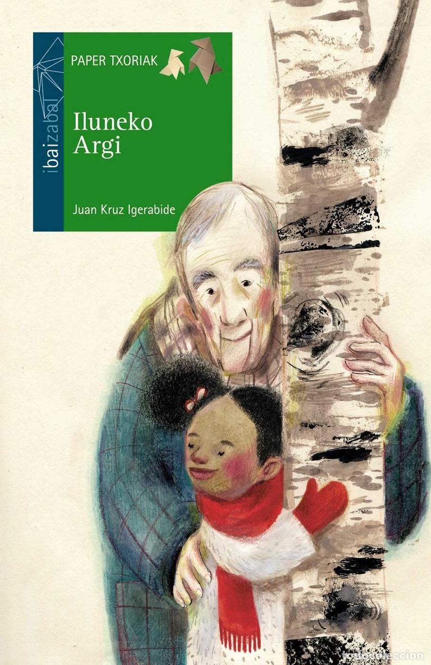 Livres: ILUNEKO ARGI - Igerabide Aduna, Juan Kruz