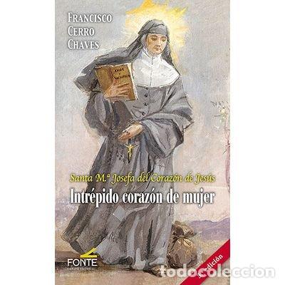 Livres: INTREPIDO CORAZON DE MUJER - CERRO CHAVES, FRANCISCO