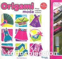 Libros: ORIGAMI MODA PLIEGA ORIGINALES MODELOS - KLUTZ