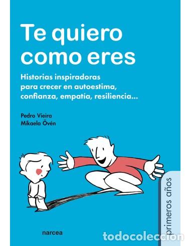 Libri: TE QUIERO COMO ERES - &Ouml;v&eacute;n, Mikaela