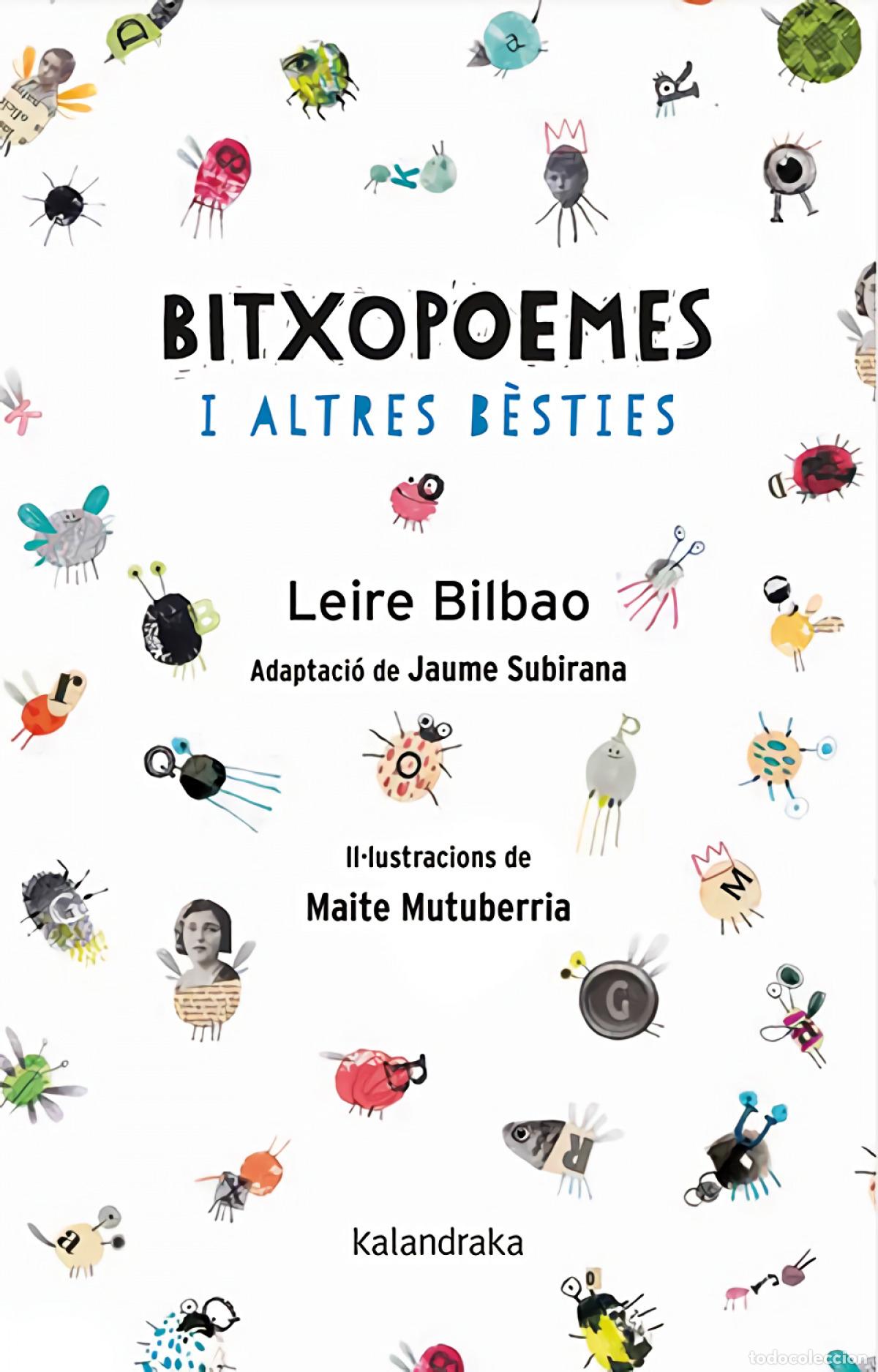 books: BITXOPOEMES I ALTRES B&Egrave;STIES - Bilbao, Leire