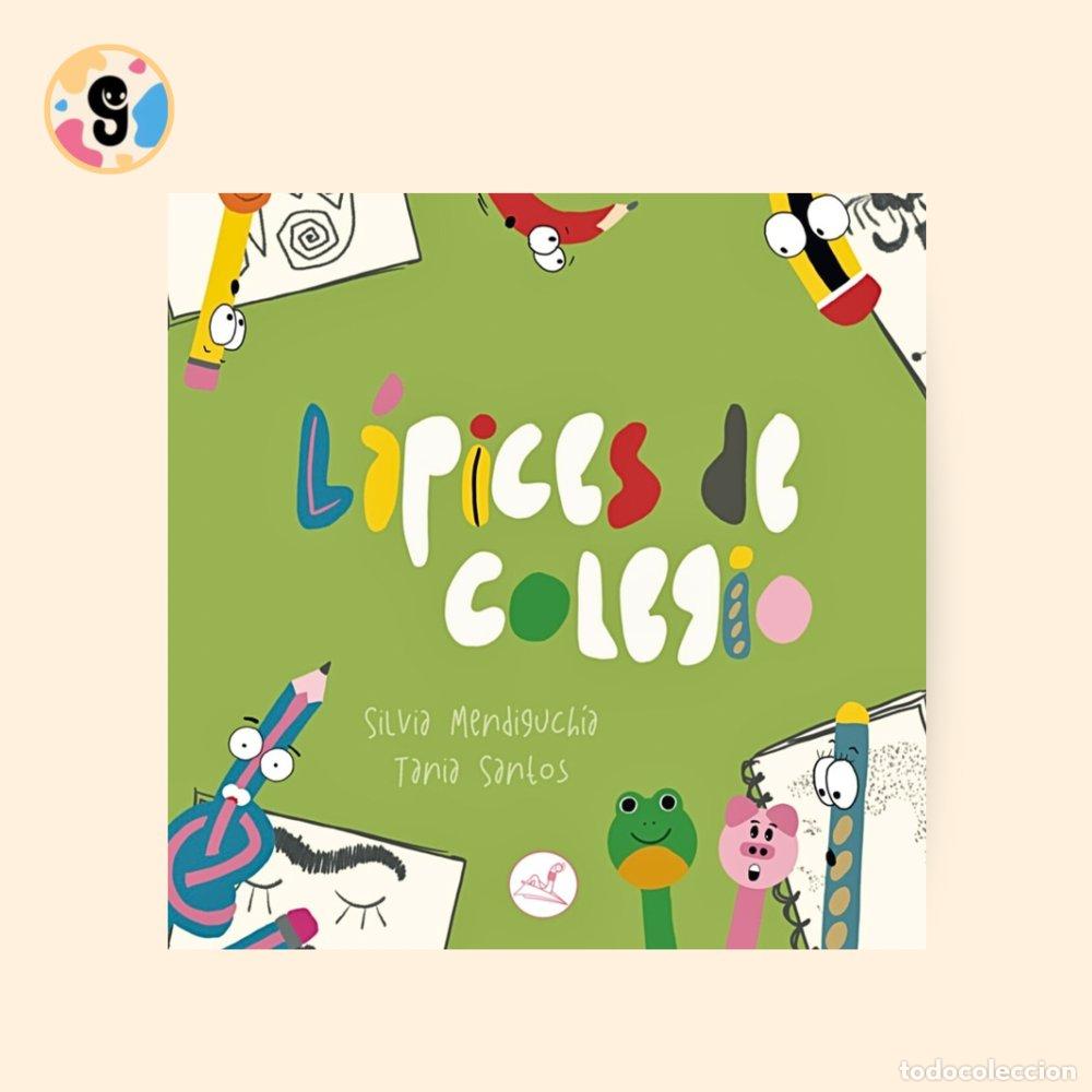 books: LAPICES DE COLEGIO - MENDIGUCHIA PEREZ, SILVIA