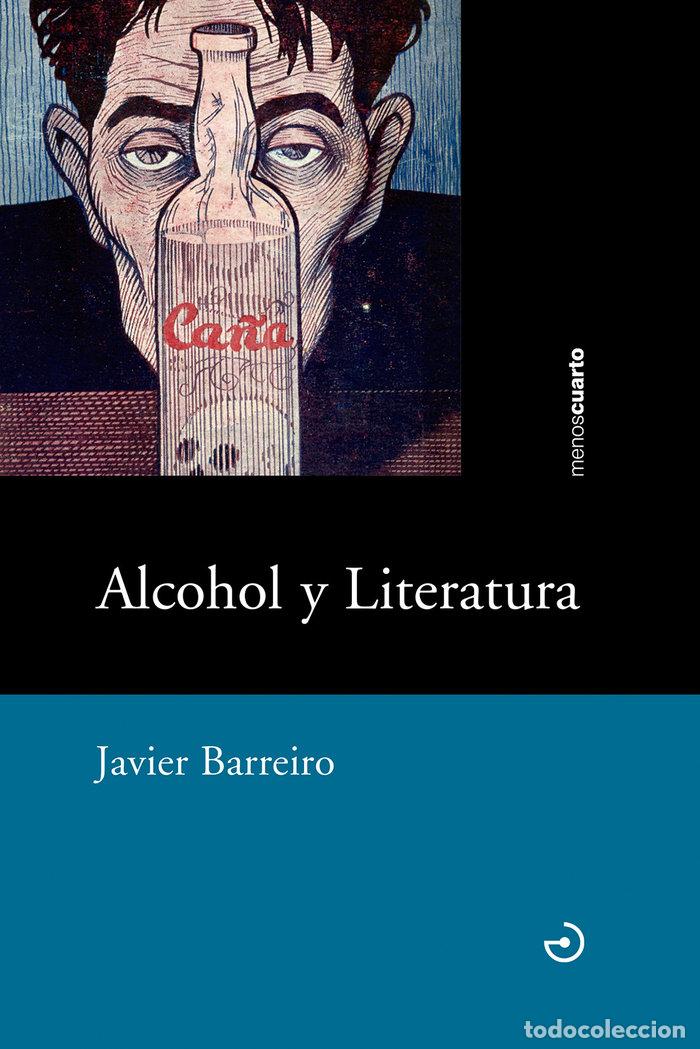 Livros: ALCOHOL Y LITERATURA - BARREIRO, JAVIER