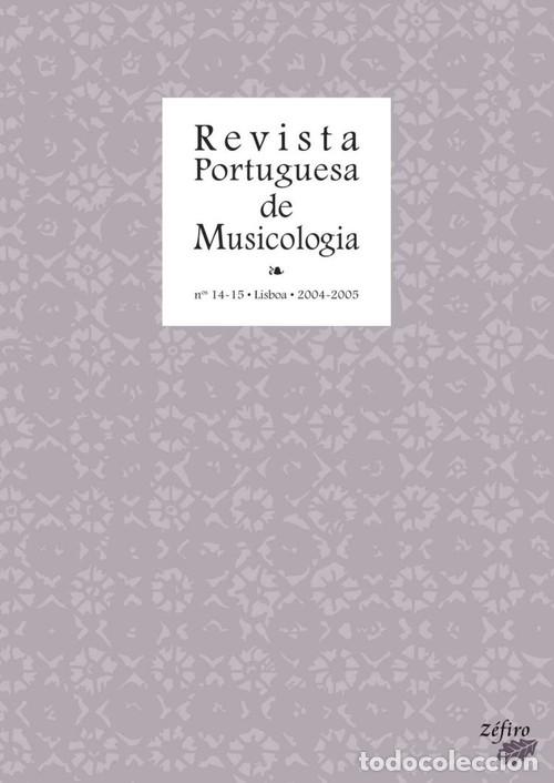 Livros: REVISTA PORTUGUESA DE MUSICOLOGIA - N&ordm;S 14-15 - VV.AA.