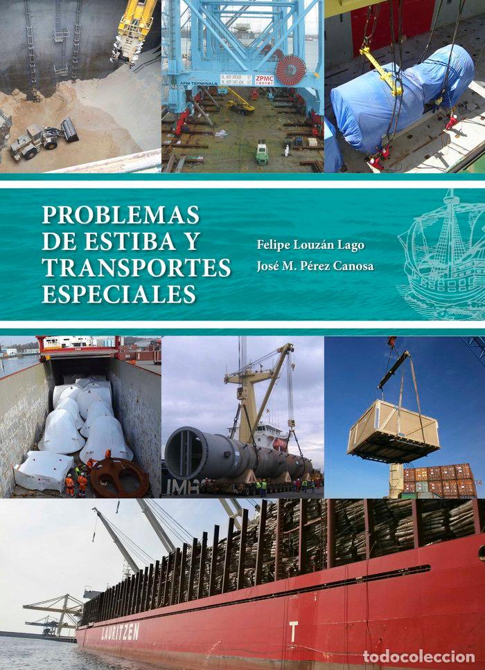 Livros: PROBLEMAS DE ESTIBA Y TRANSPORTES ESPECIALES - LOUZAN LAGO, FELIPE