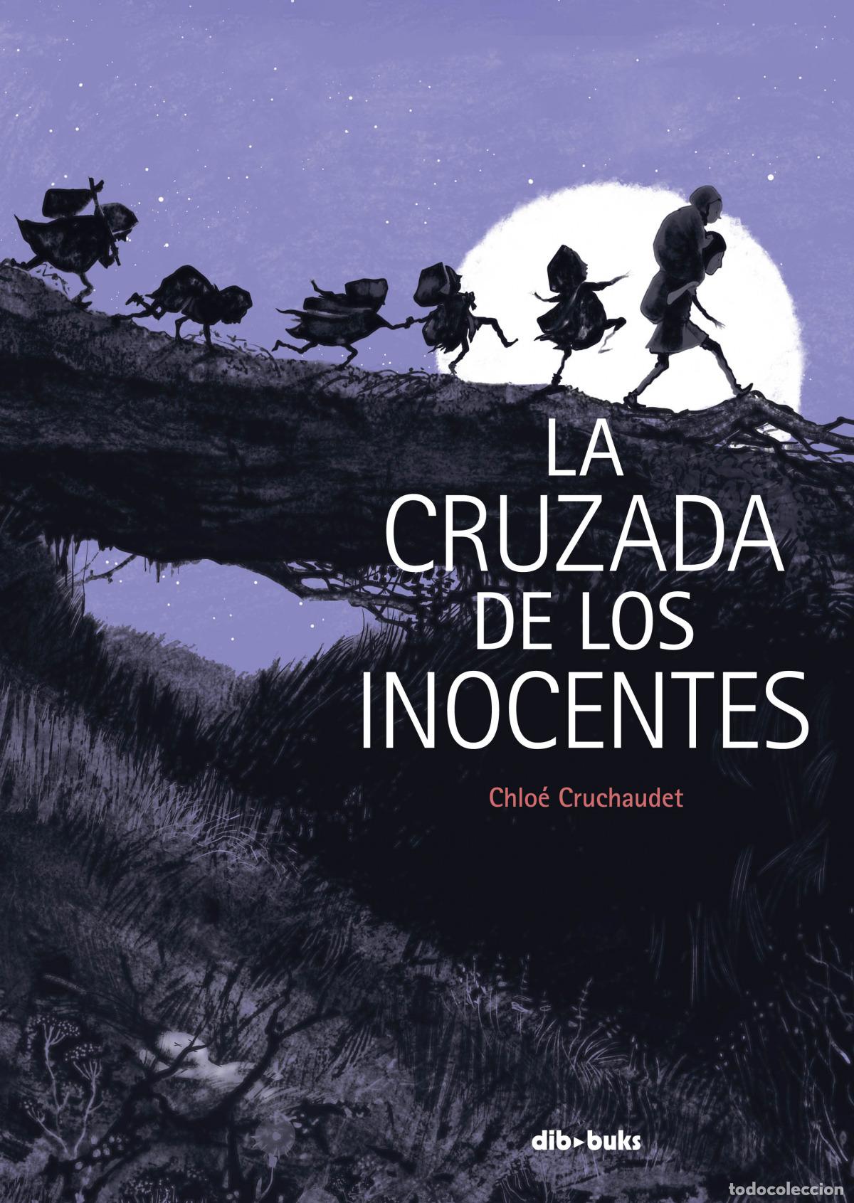 Livros: LA CRUZADA DE LOS INOCENTES - Cruchaudet, Chloe