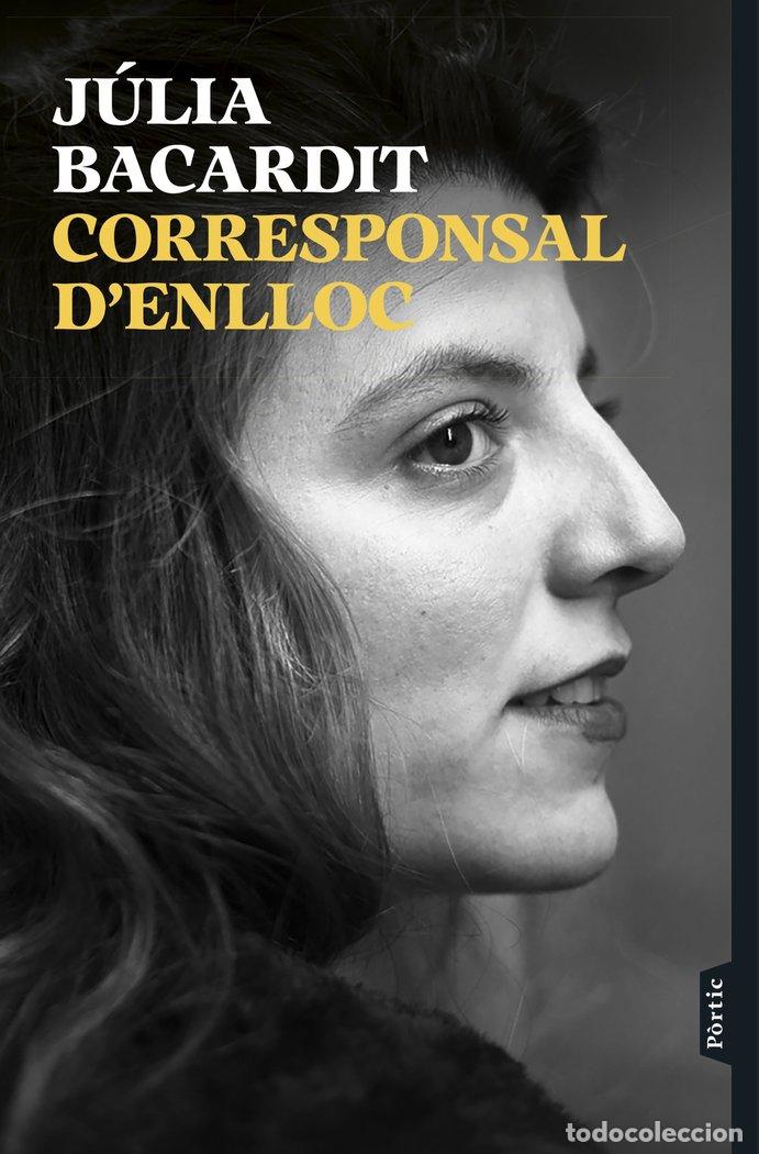 Livres: CORRESPONSAL DENLLOC - BACARDIT, JULIA