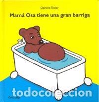 Libros: MAMA OSA TIENE UNA GRAN BARRIGA - TEXIER, OPHELIE