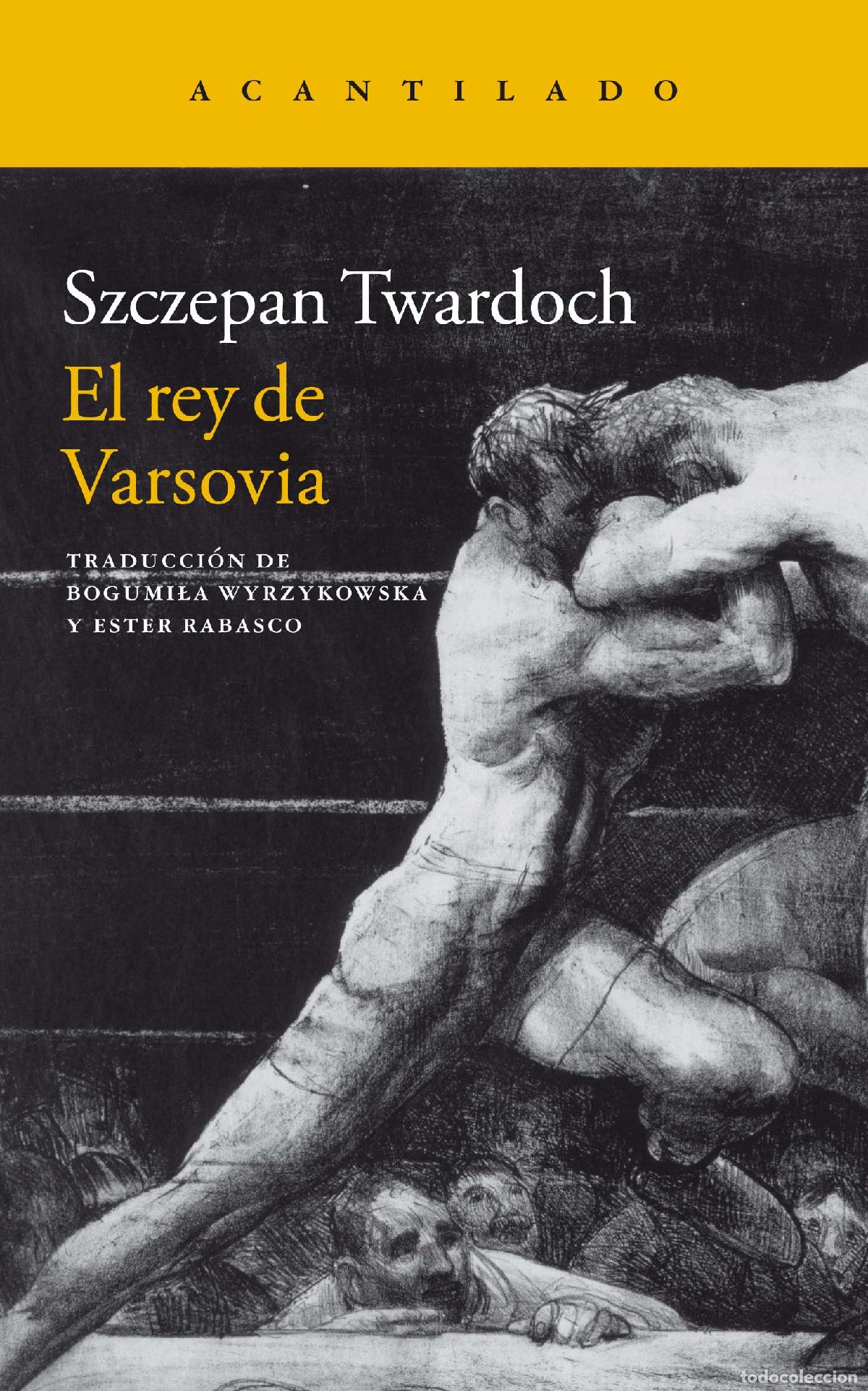 Libros: EL REY DE VARSOVIA - Twardoch, Szczepan