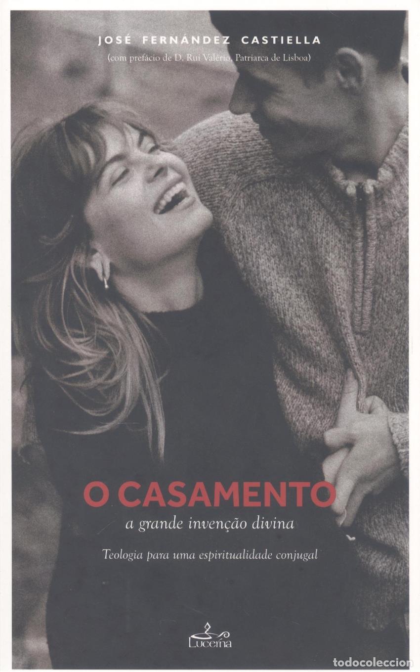 Livros: CASAMENTO:A GRANDE INVEN&Ccedil;AO DIVINA - Fernandez Castiella, Jose