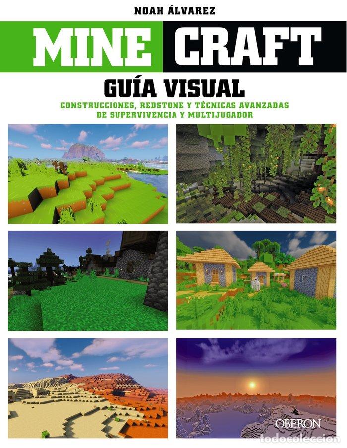 Libros: MINECRAFT. GU&Iacute;A VISUAL. CONSTRUCCIONES, REDSTONE Y T&Eacute;CNICAS AVANZADAS DE SUPERVIVENCIA Y MULTIJUGADO