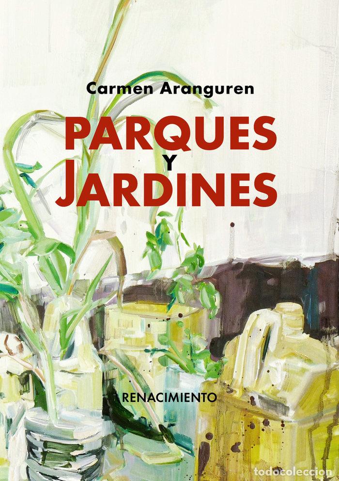 Libros: PARQUES Y JARDINES - ARANGUREN, CARMEN