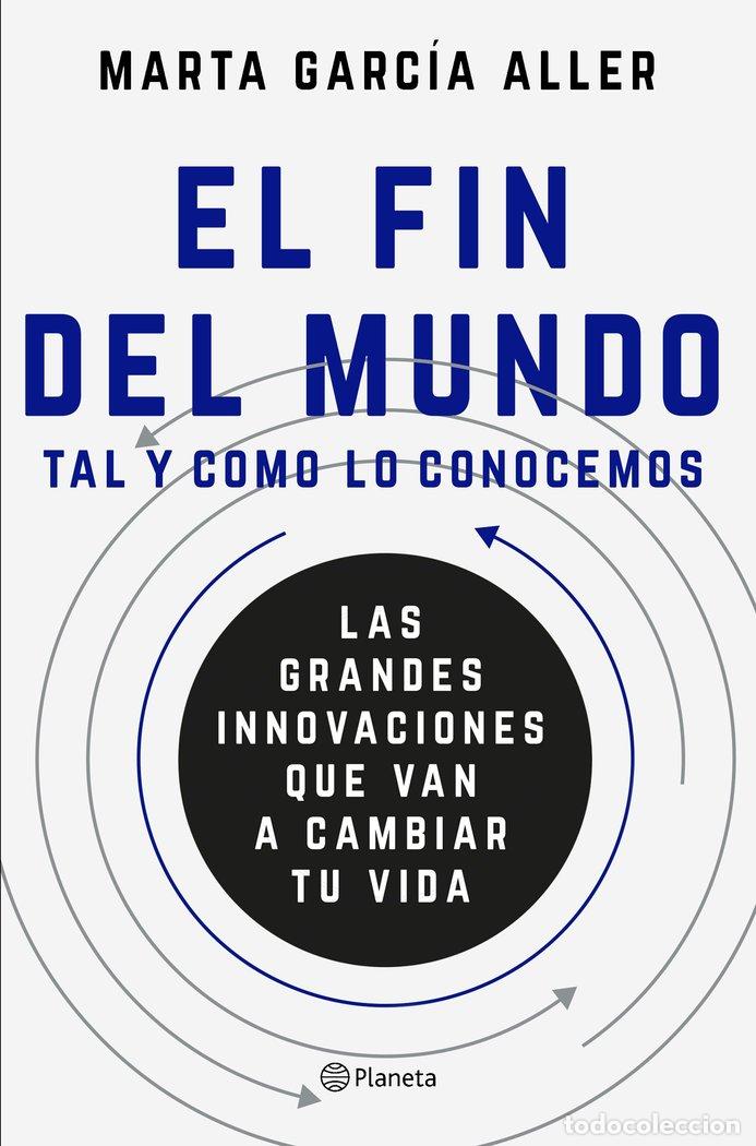 Livres: FIN DEL MUNDO TAL Y COMO LO CONOCEMOS,EL - GARCIA ALLER, MARTA