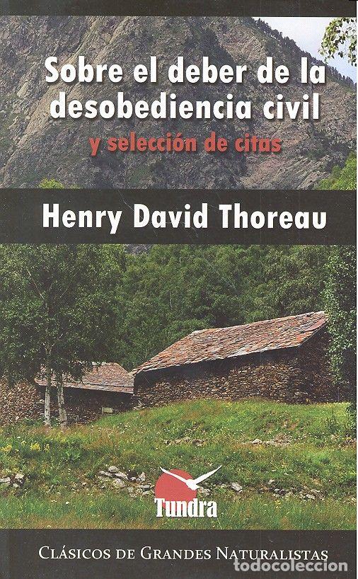 Libros: SOBRE EL DEBER DE LA DESOBEDIENCIA CIVIL Y SELECCION DE CIT - THOREAU, HENRY DAVID