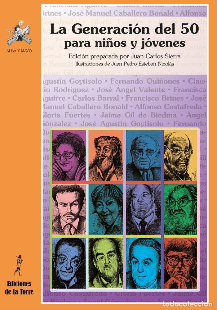Libri: GENERACION DEL 50 PARA NI&Ntilde;OS Y JOVENES,LA - SIERRA, JUAN CARLOS