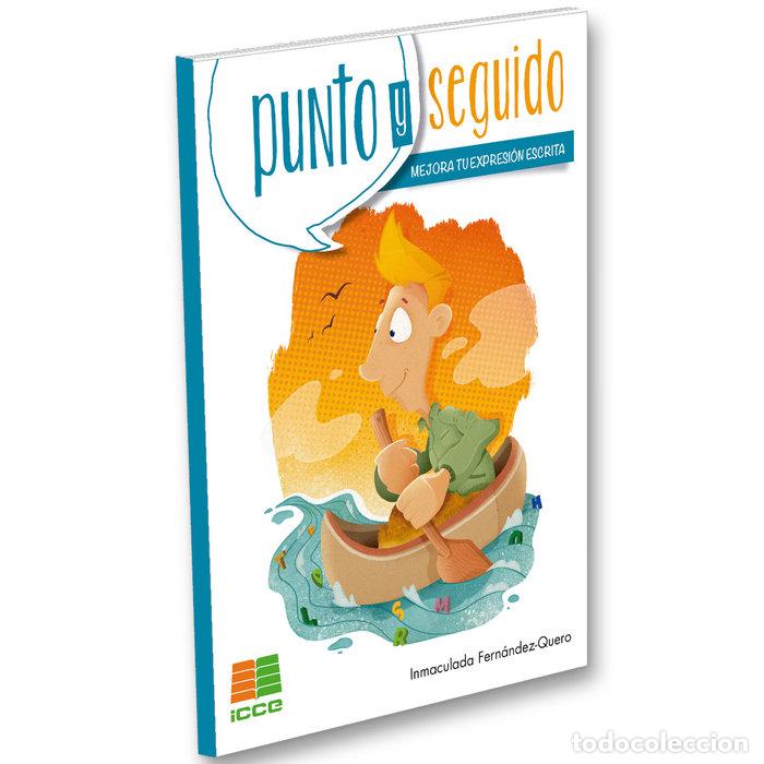 Livros: PUNTO Y SEGUIDO MEJORA TU EXPRESION ESCRITA (BACHILLERATO) - FERNANDEZ QUERO, INMACULADA