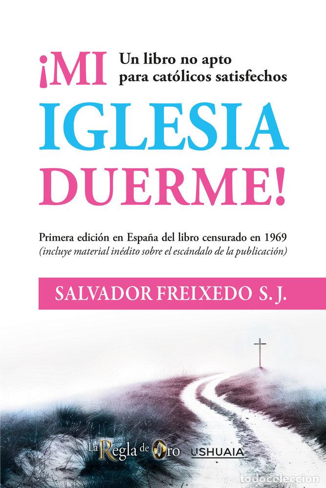 Libros: MI IGLESIA DUERME - FREIXEDO, SALVADOR