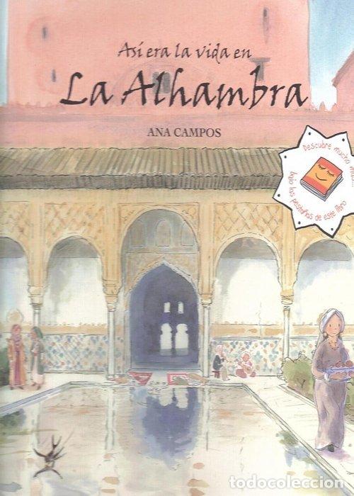 Livres: ASI ERA LA VIDA EN LA ALHAMBRA - CAMPOS, ANA
