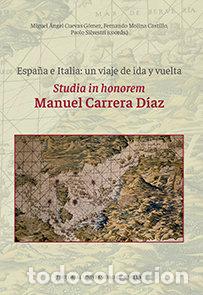 Libri: ESPA&Ntilde;A E ITALIA UN VIAJE DE IDA Y VUELTA - ALBERTOCCHI, GIOVANNI