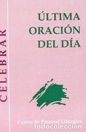 B&uuml;cher: ULTIMA ORACION DEL DIA - URDEIX I DORDAL, JOSEP