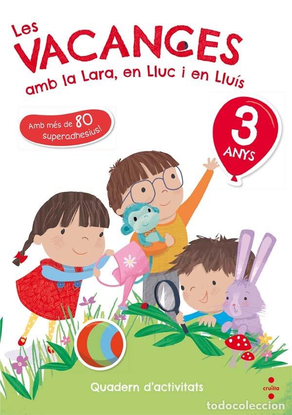 Libros: VACANCES AMB LA LARA EN LLUC I EN LLU - RUIZ GARCIA, MARIA JESUS
