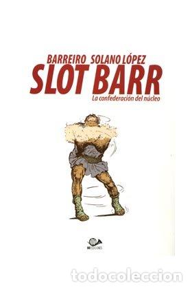 Libros: SLOT BARR 01: LA CONFEDERACION DEL NUCLEO - SOLANO BARREIRO