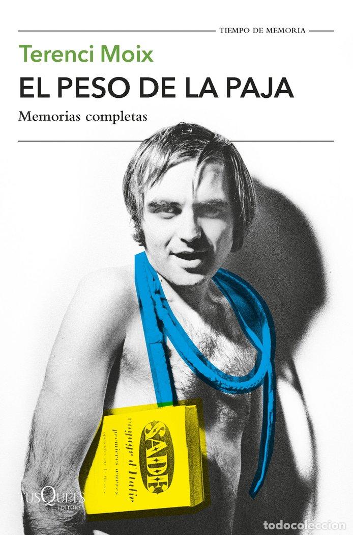 Libros: EL PESO DE LA PAJA - TERENCI MOIX
