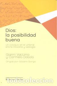 Libri: DIOS LA POSIBILIDAD BUENA - VATTIMO, GIANNI