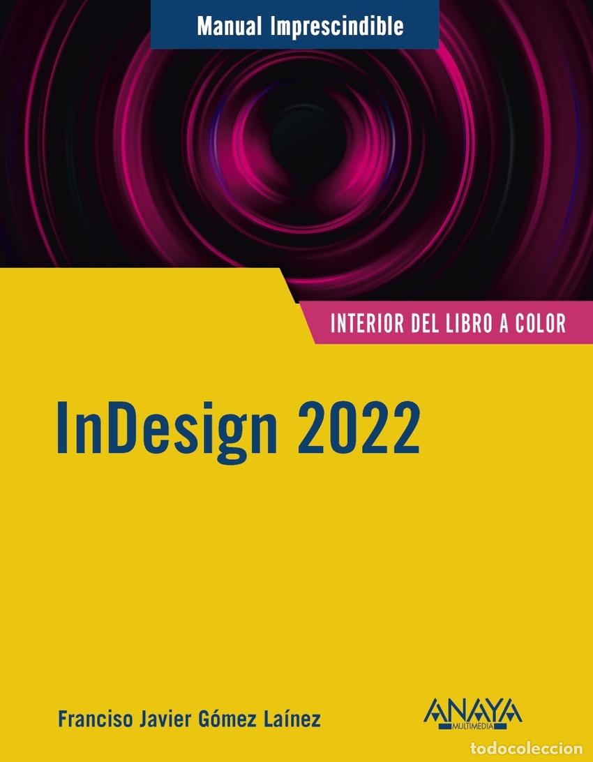 Libri: INDESIGN 2022 - G&oacute;mez La&iacute;nez, F Javier