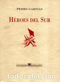 Livres: HEROES DEL SUR - GARFIAS, PEDRO