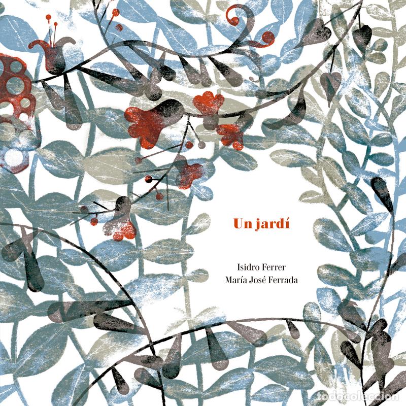 books: Un jard&iacute; - Ferrada, Mar&iacute;a Jos&eacute;/Ferrer, Isidro