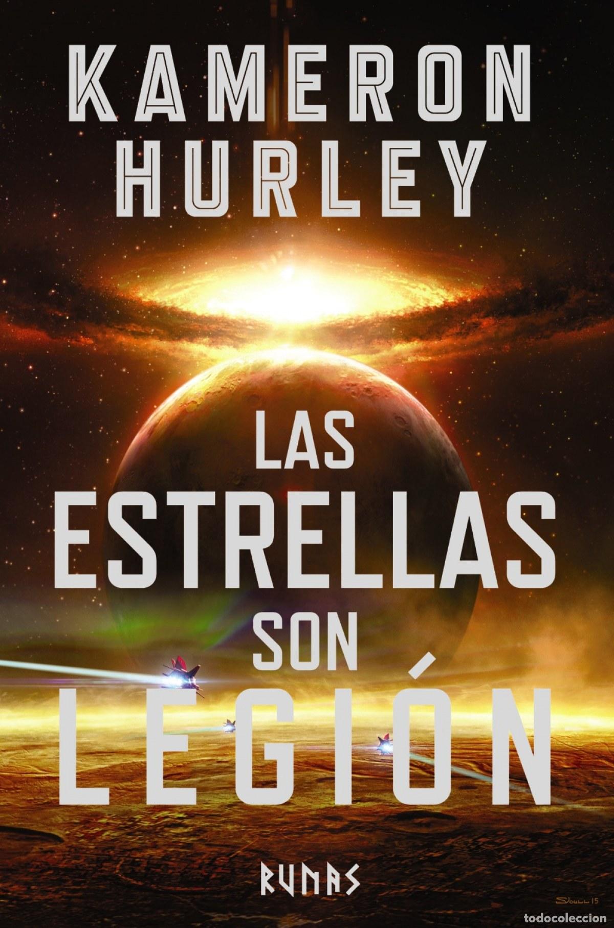 Libros: LAS ESTRELLAS SON LEGI&Oacute;N - Hurley, Kameron