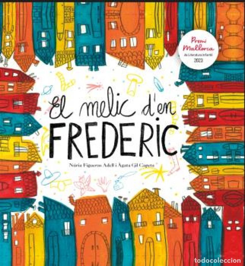 Libros: EL MELIC D'EN FREDERIC - Figueras Adell, N&uacute;ria