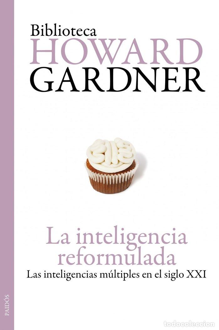 Libros: INTELIGENCIA REFORMULADA,LA - GARDNER, HOWARD
