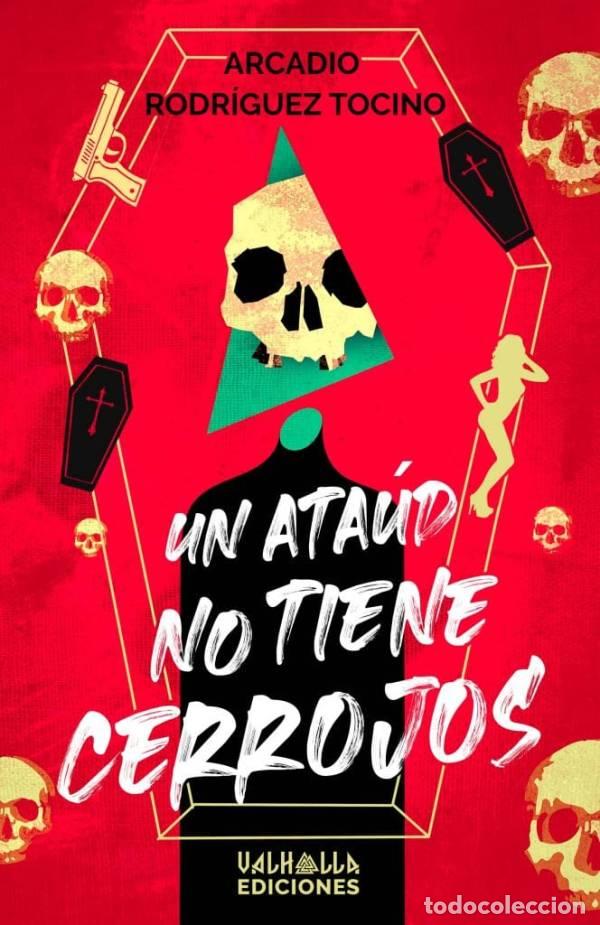 Libros: UN ATA&Uacute;D NO TIENE CERROJOS - Rodr&iacute;guez Tocino, Arcadio
