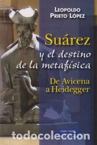 B&uuml;cher: SUAREZ Y EL DESTINO DE LA METAFISICA - PRIETO LOPEZ