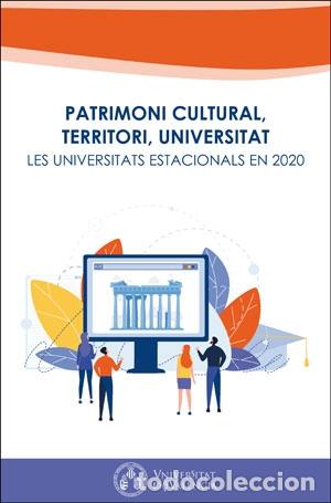 Libros: PATRIMONI CULTURAL, TERRITORI, UNIVERSITAT - AA.VV.
