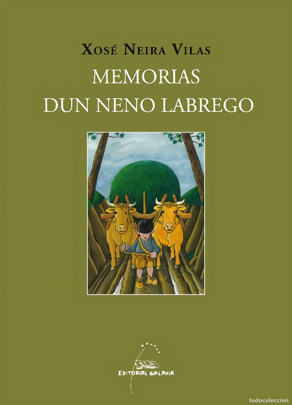 B&uuml;cher: MEMORIAS DUN NENO LABREGO - Neira Vilas, Xos&eacute;