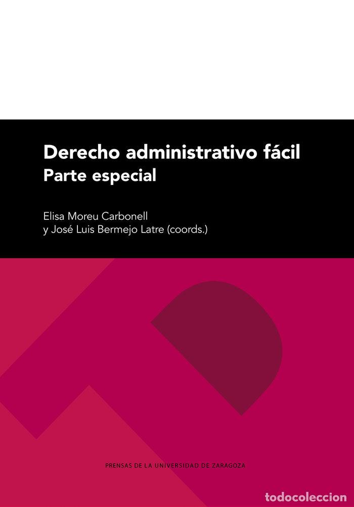 Libri: DERECHO ADMINISTRATIVO FACIL PARTE ESPECIAL 2&ordf;ED - BERMEJO LATRE, JOSE LUIS
