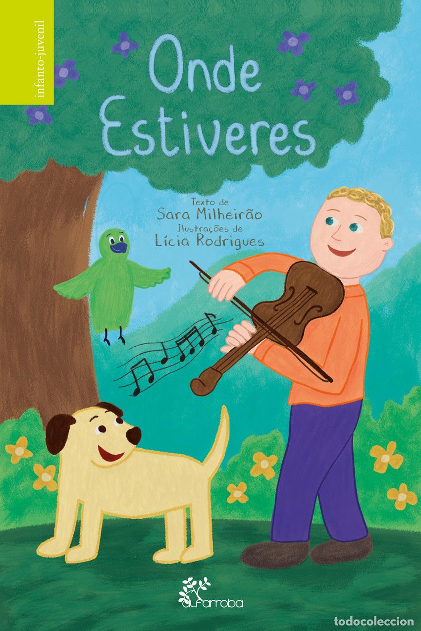 Libri: ONDE ESTIVERES - Milheirao, Sara