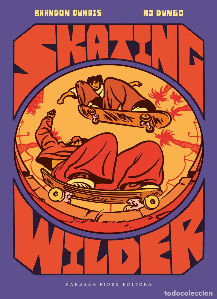 Livros: SKATING WILDER - AJ DUNGO, AJ DUNGO